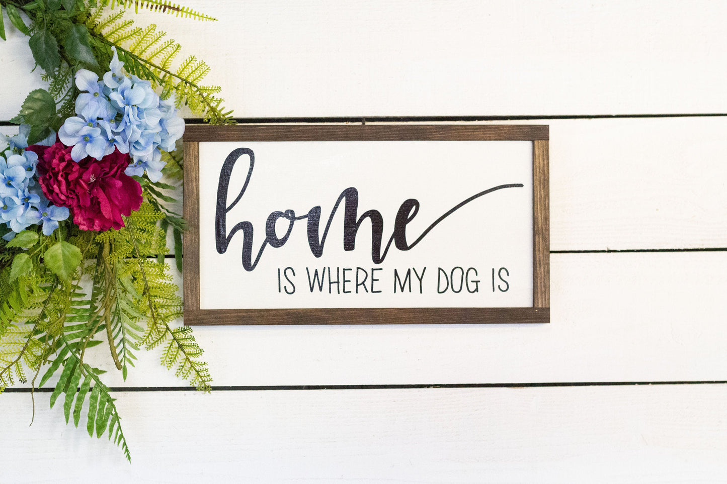 home is where my dog is, wood sign