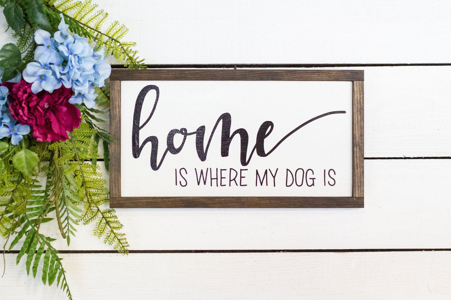 home is where my dog is, wood sign